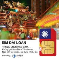 Sim du lịch Đài Loan 10 ngày - KHÔNG GIỚI HẠN DATA