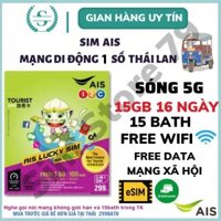 Sim du lịch Thái Lan AIS TRAVELER 15GB tốc độ 5G mạng khoẻ giá tốt