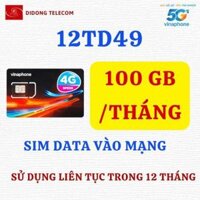 Sim dùng data 12TD49 Vinafone 100GB /tháng , có sẵn xài trọn 12 tháng , ko chia ngày giờ
