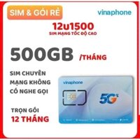 Sim Ezcom Vinaphone U1500 ưu đãi 500gb/tháng trọn gói 1 năm