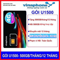 SIM GÓI DATA SIÊU KHỦNG U1500 CỦA VINAPHONE