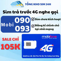 Sim Mobifone 4G trả trước, nghe gọi, đầu 090 - 093, giá chỉ 105k [ĐK chính chủ - ESIM tại Mobifone]