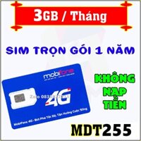 Sim Mobifone Trọn Gói 1 Năm MDT255 Tặng 3GB/Tháng Truy Cập Mạng Full Data Tốc Độ Cao