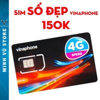 Sim Số Đẹp VinaPhone 150k Hỗ Trợ Đăng Ký Các Gói Cước 4G MINH VŨ STORE