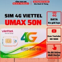 Sim UMAX50N Sim Data Không giới hạn dung lượng - Chỉ 50k/Tháng có thể nghe gọi, truy cập miễn phí Youtube, Facebook...vv