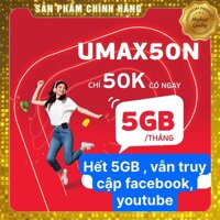 Sim Viettel 4g umax50n không giới hạn lưu lượng data chỉ 50k 1 tháng