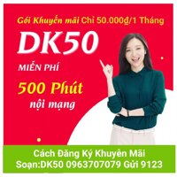 Sim Viettel Gói Cước DK50  Miễn phí 500 phút Nội Mạng