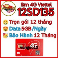 SIM VIETTEL TRỌN GÓI 1 NĂM 12UMAX90 SD125Z 12SD135 D500 12DF50 12st60n 12MXH100 XÀI THẢ GA K LO VỀ GIÁ