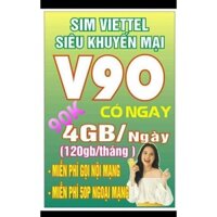 Sim Viettel V120Z 120 gb 1 tháng (4 gb 1 ngày) 90.000/tháng. Miễn phí gọi viettel và miễn phí 50 phút gọi mobi vina