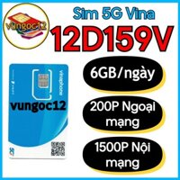 SIM VINA 4G VD149 D159V U1500 VD89P BIG50Y GV89 12TD49 FHAPPY 2GB/NGÀY D500 1 NĂM KHÔNG NẠP TIỀN