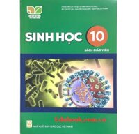 Sinh học lớp 10 Sách giáo viên - Kết nối tri thức với cuộc sống