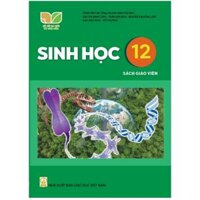 Sinh học lớp 12 Sách giáo viên - Kết nối