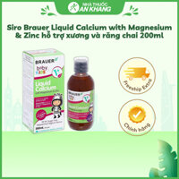 Siro Brauer Liquid Calcium with Magnesium & Zinc hỗ trợ xương và răng chai 200ml
