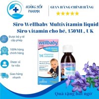 Siro Wellbaby Multivitamin Liquid Anh 150 ml bổ sung Vitamin, tăng đề kháng cho bé -Hoàng Yến Pharma