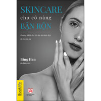 Skincare Cho Cô Nàng Bận Rộn