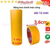SKU300 - Băng keo simili màu vàng, rộng 3.6cm, dài 12 mét, lõi giấy 3mm, 1 cây 8 cuộn, giá tại xưởng