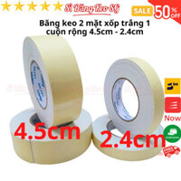 SKU654 - Combo 10 cuộn băng keo 2 mặt xốp trắng, 1 cuộn rộng 2,4cm - rộng 4,5 cm, dầy 1mm, dài 6 mét, lõi giấy 3mm