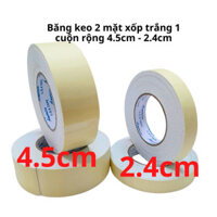 SKU654 - Combo 10 cuộn băng keo 2 mặt xốp trắng, 1 cuộn rộng 2,4cm - rộng 4,5 cm, dầy 1mm, dài 6 mét, lõi giấy 3mm
