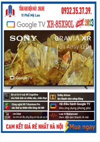 Smart Tivi 4K Sony XR-85X90L 85 inch Google TV [ 85X90L] MỚI 2023