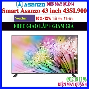 Smart Tivi Asanzo 43 inch 43SL900