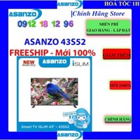 Smart Tivi Asanzo iSLIM 43 inch 43S52 BẢO HÀNH CHÍNH HÃNG 24 THÁNG