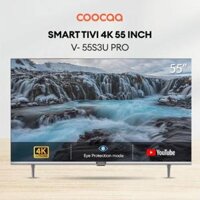 Smart Tivi Coocaa 4K 55 Inch 55S3U Pro