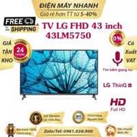 Smart Tivi LG 43 inch 43LM5750 - BH 24 tháng   Mới 100%