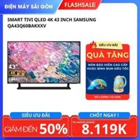 Smart Tivi QLED 4K 43 inch Samsung QA43Q60BAKXXV