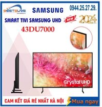 Smart Tivi Samsung 43DU7000 UHD 4K 43 inch [2024]