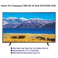 Smart Tivi Samsung 4K Màn Cong Crystal UHD 65 inch UA65TU8300 2020 - VN