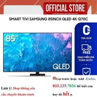 Smart Tivi Samsung 85 inch QLED 4K Q70C <Sale<