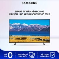 Smart Tivi Samsung Màn Hình Cong 55 inch UA55TU8300KXXV | 55TU8300 - Hàng Chính Hãng