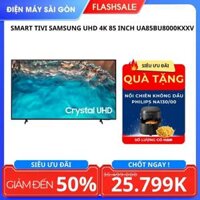 Smart Tivi Samsung UHD 4K 85 inch UA85BU8000KXXV