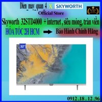 Smart Tivi Skyworth 32 inch 32STD4000 chính hãng mới 100%