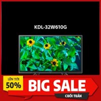 Smart Tivi Sony HD 32 inch KDL-32W610G (Model 2019) - Miễn Phí Lắp Đặt