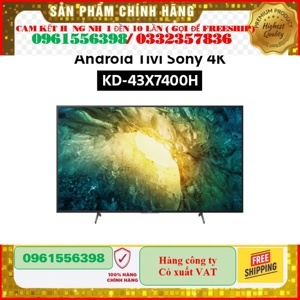 Smart Tivi Sony 43 inch 4K KD-43X7400H