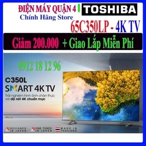Google Tivi Toshiba 4K 65 inch 65C350LP