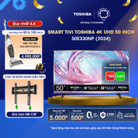 Smart Tivi Toshiba 50 inch 4K UHD 50E330NP, Giao Hàng Toàn Quốc