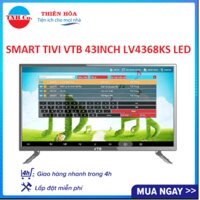 Smart Tivi VTB Full HD 43 Inch LV4368KS LED (Đen) kết nối Internet Wifi - Bảo hành 2 năm