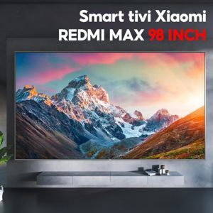 Smart Tivi Xiaomi Redmi Max 4K 98 inch