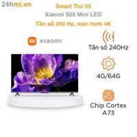 Smart Tivi Xiaomi S55 Mini LED 55 inch – Tần số 144 Hz, màn hình 4K, bù chuyển động MEMC