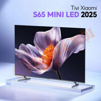 Smart Tivi Xiaomi S65 MINI LED L65MB-S 2025 -Flagship mới, Bộ nhớ 4GB/64GB, độ sáng 1700nits