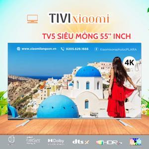 Smart Tivi Xiaomi TV5 4K 55 inch