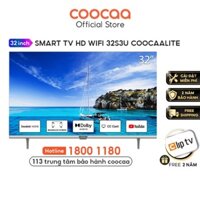 Smart TV HD Coocaa 32 Inch Wifi - Model 32S3U - Miễn phí lắp đặt