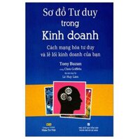 Sơ Đồ Tư Duy Trong Kinh Doanh Tái Bản 2023