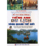 Sổ tay đàm thoại Tiếng Anh du lịch vòng quanh thế giới (kèm CD)