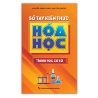 Sổ tay kiến thức Hóa học Trung học cơ sở B65