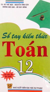 Sổ tay kiến thức Toán lớp 12