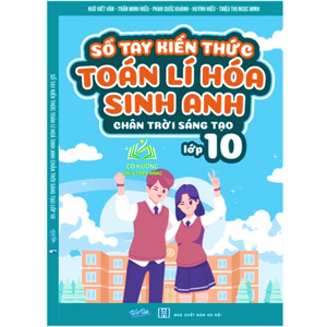 Sổ tay kiến thức Toán - Lý - Hóa - Sinh - Vũ Thanh Khiết