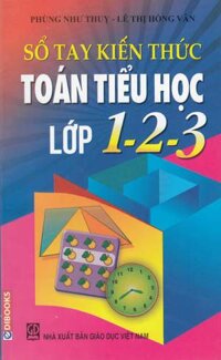 Sổ Tay Kiến Thức Toán Tiểu Học Lớp 1-2-3